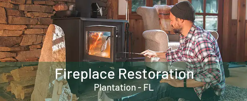 Fireplace Restoration Plantation - FL